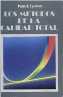 Cover of: Los Metodos de La Calidad Total