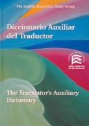 Diccionario auxiliar del traductor by English Linguistics Study Group, Anglo-didactica Linguistics Group.