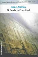 Cover of: El Fin De La Eternidad by Isaac Asimov