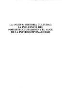 Cover of: La Nueva Historia Cultural: La Influencia Del Postestructuralismo Y El Auge De La Interdisciplinar