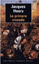 Cover of: La Primera Cruzada by Jacques Heers