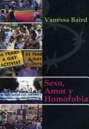 Cover of: Sexo, Amor Y Homofobia/ Sex, Love and Homophobia by Vanessa Baird