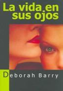 Cover of: La vida en sus ojos/ The Life in Her Eyes (Salir Del Armario/ to Come Out of the Closet)