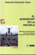 Cover of: El Acrosport En La Escuela by Mercedes Vernetta Santana