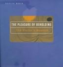 Cover of: Pleasure of Beholding