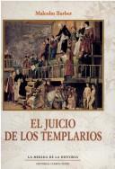 Cover of: El Juicio De Los Templarios by Malcolm Barber