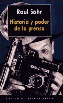 Cover of: Historia y Poder de La Prensa by Raúl Sohr