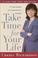 Cover of: Take Time for Your Life
