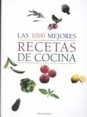 Cover of: Las 1000 mejores receitas de cocina