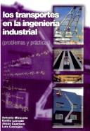Cover of: Los Transportes En La Ingenieria Industrial
