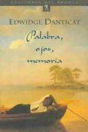 Cover of: Palabras, Ojos, Memoria by Edwidge Danticat, Edwidge Danticat