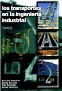 Cover of: Transportes En La Ingenieria Industrial - Teoria