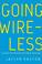 Cover of: Going Wireless