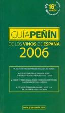 Cover of: Guia Penin de los Vinos de España 2006/ Penin Guide of Spain Wines 2006