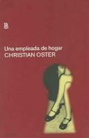 Cover of: Una Empleada De Hogar / A Cleaning Woman by Christian Oster