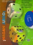Cover of: Hagan juego!: actividades y recursos lúdicos para la enseñanza del español