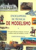 Cover of: Enciclopedia De Tecnicas De Modelismo/Encyclopedia Of Modern Techniques