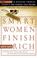 Cover of: Smart Women Finish Rich