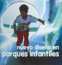 Cover of: Nuevo Diseno En Parques Infantiles