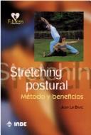 Cover of: Stretching Postural - Metodos y Beneficios