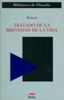 Cover of: Tratado de la brevedad de la vida/ On the Shortness of Life (Biblioteca De Filosofia/ Philosophy Library) by Seneca the Younger
