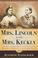 Cover of: Mrs. Lincoln and Mrs. Keckly