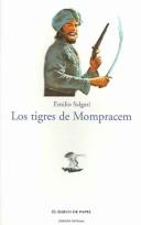 Cover of: Los Tigres De Mompracem / The Tigers of Mompracem (El Barco De Papel/the Paper Ship)