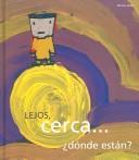 Cover of: Lejos, cerca. Donde estan? by Mariana Jantti, Osvaldo P. Amelio-Ortiz