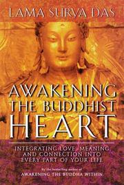 Cover of: Awakening the buddhist heart: integrating love, meaning and connection into every part of your life