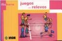 Cover of: Ficheros - Juegos de Relevos