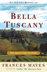 Cover of: Bella Tuscany by Frances Mayes