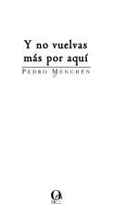 Cover of: Y no vuelvas más por aquí