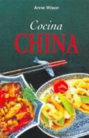 Cover of: Cocina China by Anne Wilson