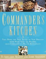 Cover of: Commander's Kitchen : Take Home the True Taste of New Orleans With More Than 150 Recipes from Commander's Palace Restaurant