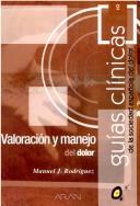 Cover of: Valoracion y Manejo del Dolor