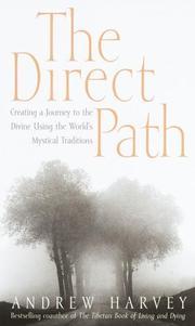 Cover of: The Direct Path: Creating a Journey to the Divine Using the World's Mystical Traditions