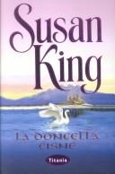 Cover of: LA Doncella Cisne by Susan King, Susan King, Roser Batalla