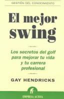 Cover of: El mejor swing by Gay Hendricks