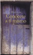 Cover of: Conocete a Ti Mismo by Albert Low