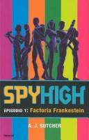 Cover of: Spyhigh 1: LA Factoria Frankestein