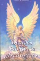 Cover of: Destellos de Sabiduría de los Arcángeles
