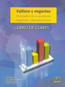 Cover of: Cultura y negocios by autores: Angel Felices ... [et al.].