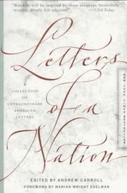 Cover of: Letters of a nation: a collection of extraordinary American letters