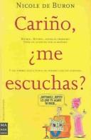 Carino, Me Escuchas? by Nicole De Buron, Nicole de Buron