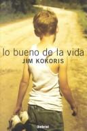 Lo Bueno De LA Vida by Jim Kokoris