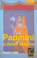 Cover of: Padmini/ Padmini: El amor magico/ The Magical Love (Aprender a Vivir/ Learn to Live)