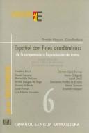 Cover of: El Español Con Fines Academicos/spanish With Fine Academics (Recursos) by Graciela Vazquez