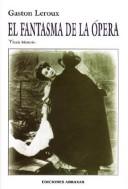 Cover of: El Fantasma de La Opera by Gaston Leroux