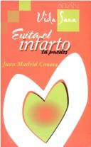 Cover of: Evita El Infarto, Tu Puedes