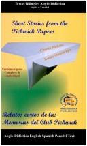 Cover of: Relatos Cortos De Las Memorias Del Club Pickwick & El Entierro De Roger Malvin/ Short Stories from the Pickwick Papers & Roger Malvin's Burial (Bilingual Novels)